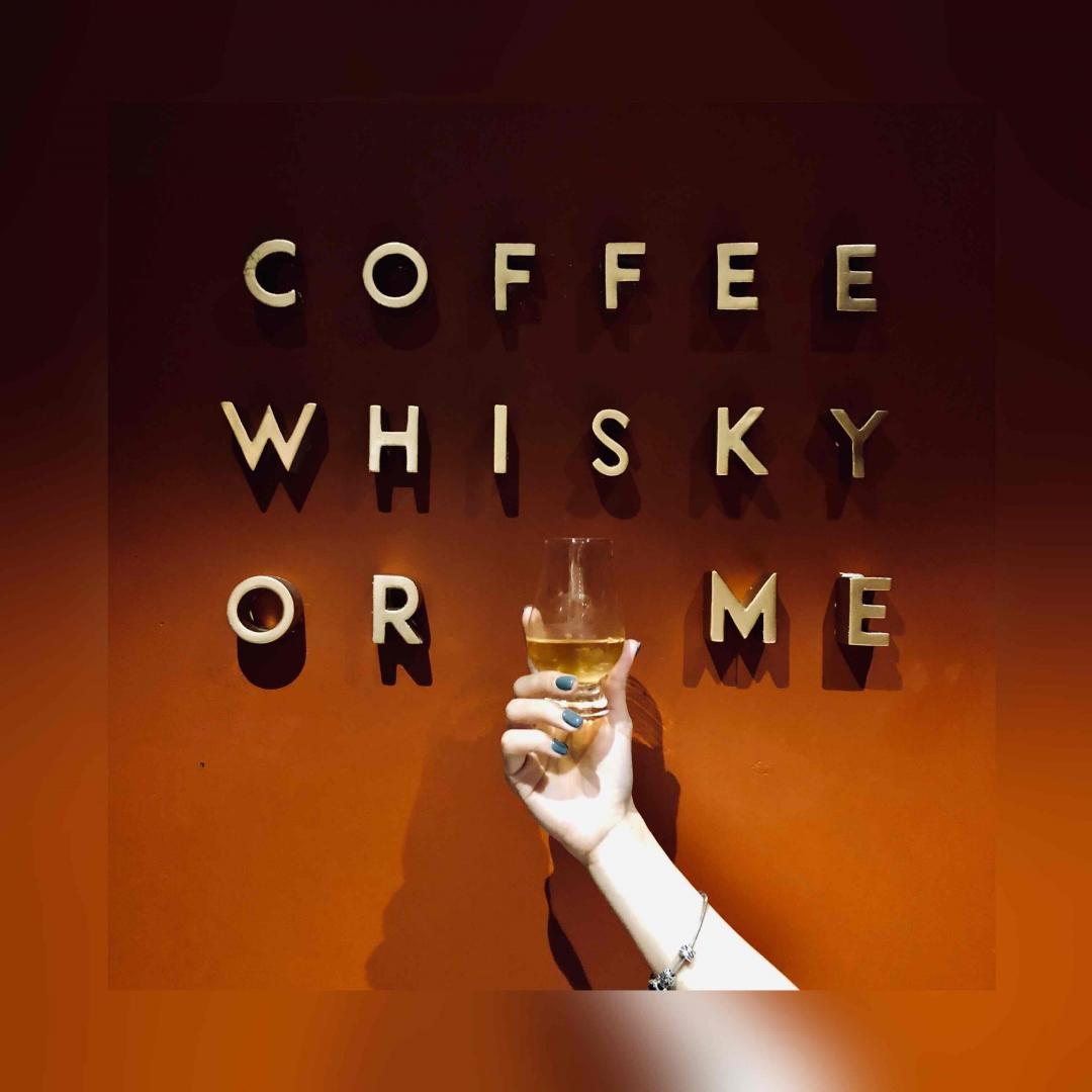 COFFEE WHISKY OR？